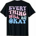 thumbnail image 1 of Hot Trending Kiraa Tee With Everything Will Be Okay Inspirational Retro Print On Unisex S-5Xl T-Shirt, 1 of 5