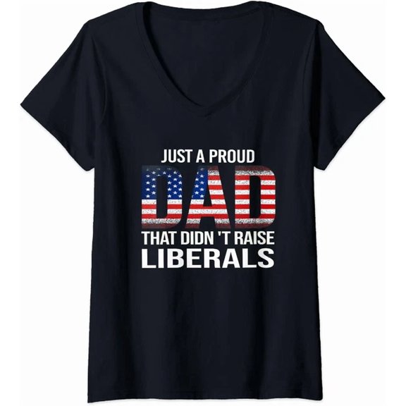 Hot Trending Kiraa Tee With Father Just A Proud Dad That Didn'T Raise Liberals Tshirt