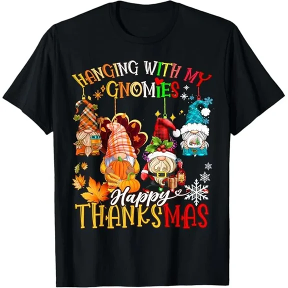 Hot Trending Kiraa Tee With Hanging With My Gnomies Happy Thanksmas Thanksgiving Xmas Unisex S-5Xl T-Shirt