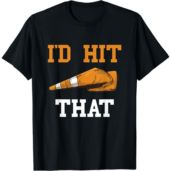 Hot Trending Kiraa Tee With I'D Hit That Funny Traffic Cone Unisex S-5Xl T-Shirt
