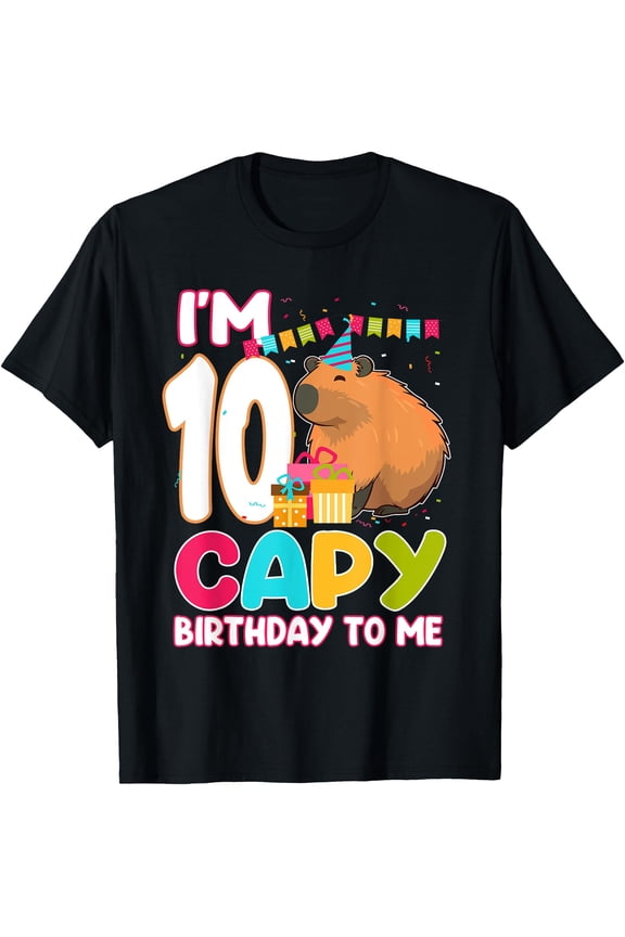 Hot Trending Kiraa Tee With I'M 10 Year Old Capy Birthday To Me 10Th Birthday Capybara Unisex S-5Xl T-Shirt