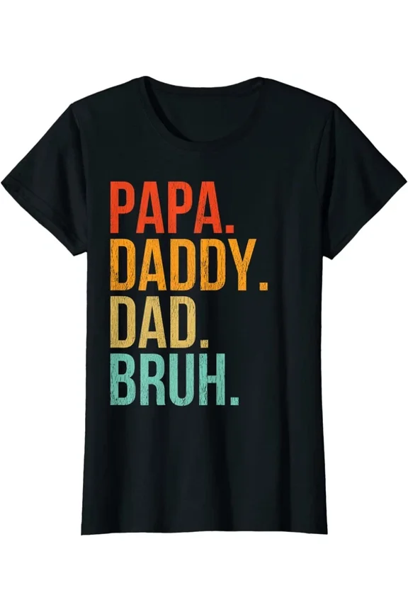 Hot Trending Kiraa Tee With Papa To Daddy To Dad To Bruh Daddy And Me Fathers Day T-Shirt