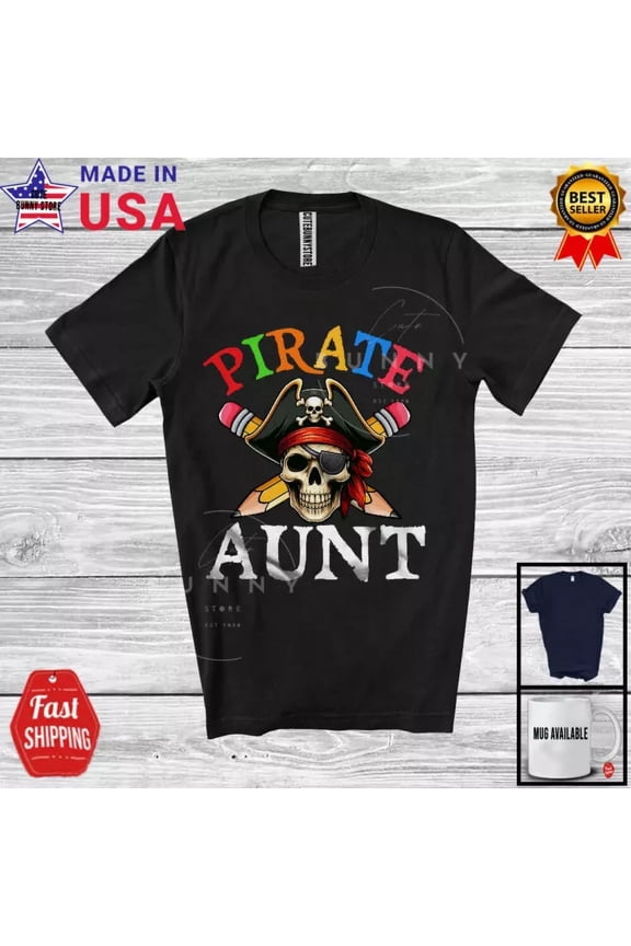 Hot Trending Kiraa Tee With Pirate Aunt, Mother'S Day Pirate Skull Lover, Aunt Family Group T-Shirt
