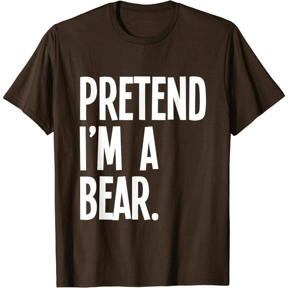 Hot Trending Kiraa Tee With Pretend I'M A Bear Funny Party Unisex S-5Xl T-Shirt