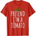 thumbnail image 1 of Hot Trending Kiraa Tee With Pretend I'M A Tomato Funny Lazy Easy Unisex S-5Xl T-Shirt, 1 of 5