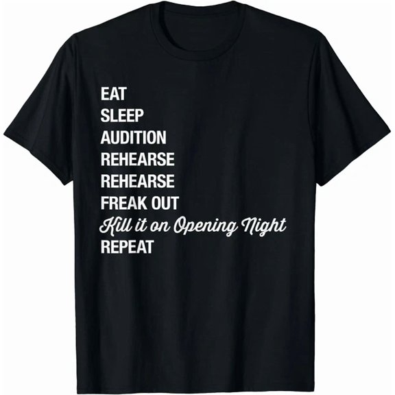 Hot Trending Kiraa Tee With Quote Theatre Routine Eat Sleep Theatre Unisex S-5Xl T-Shirt