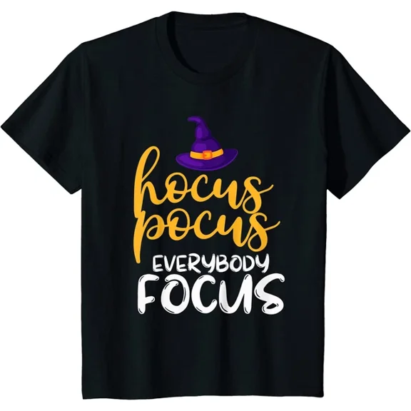 Hot Trending Kiraa Tee With Teacher Hocus Pocus Everybody Focus Fun Tee Unisex S-5Xl T-Shirt