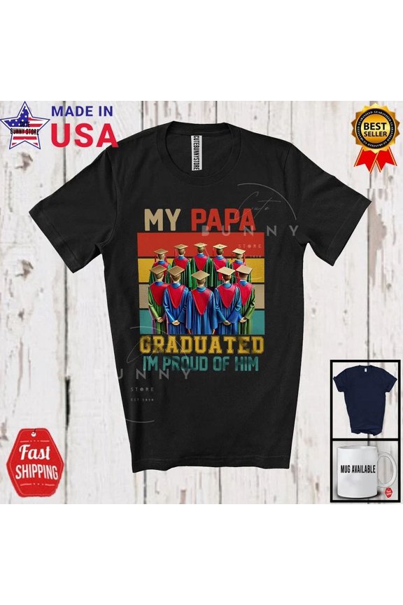 Hot Trending Kiraa Tee With Vintage My Papa Graduated Proud Of Him, Father'S Day Graduation, Family T-Shirt