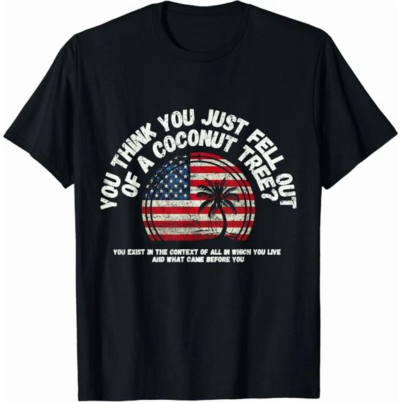 Hot Trending Kiraa Tee With You Think Just Fell Out From A Coconut Tree? Usa Flag Unisex S-5Xl T-Shirt