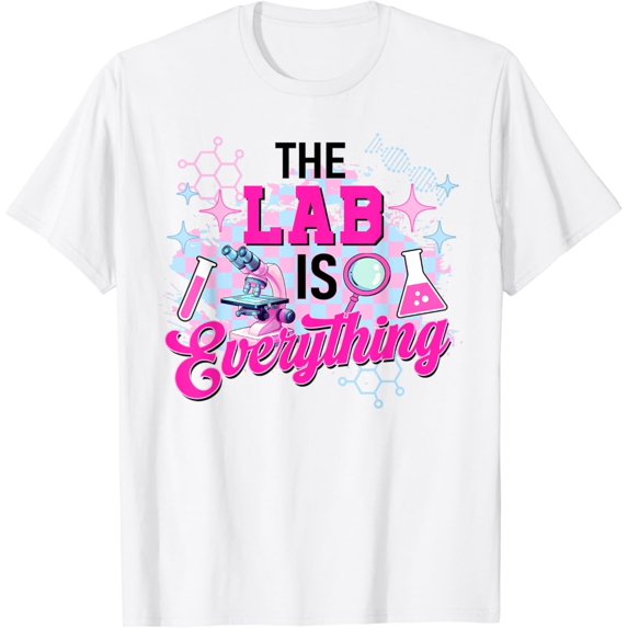 Hot Trending Laboratory Is Everything Lab Week 2024 Medical Laboratory ...