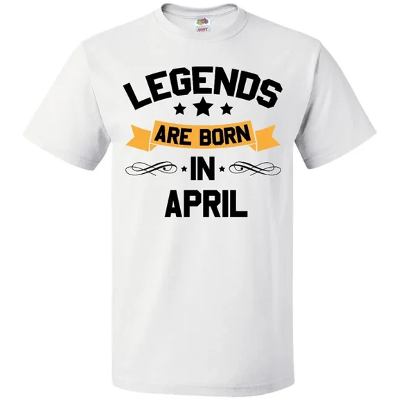 Hot Trending Legends Are Born In April T-Shirt Birthdays Month Birthday Legend For Birthday Gifts; For Men & Women