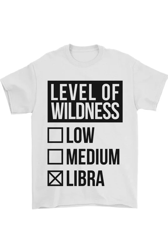 Hot Trending Levels of Wildness Libra T-Shirt Design Preview Only