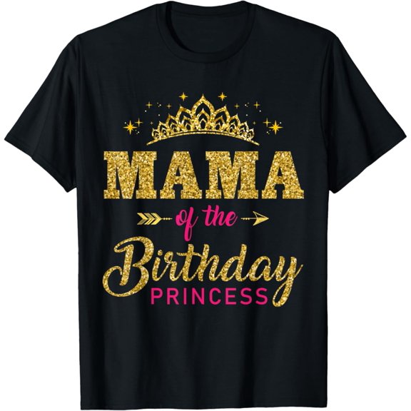 Hot Trending Mama Of The Birthday Princess Girls Party T-Shirt Vintage Tee -Birthday Gifts