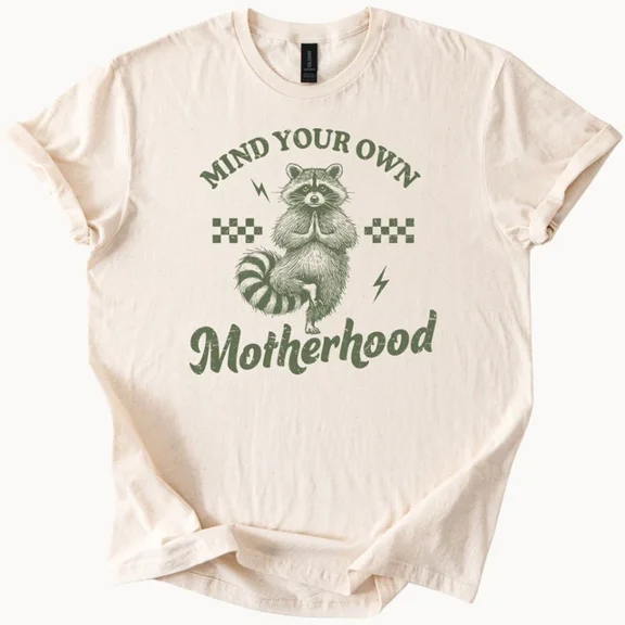 Hot Trending Mind Your Own Motherhood Graphic Funny Cute Mom Life T Shirt Tee Design Preview Only