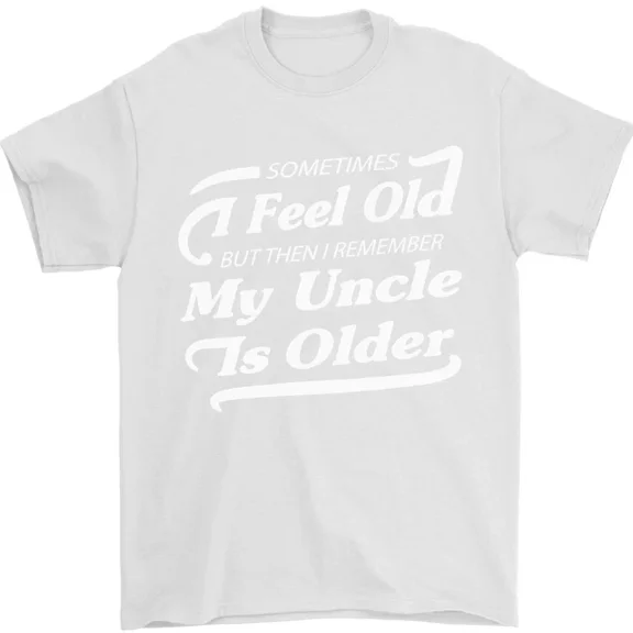 Hot Trending My Uncle is Older 30th 40th 50th Birthday T-Shirt Design Preview Only