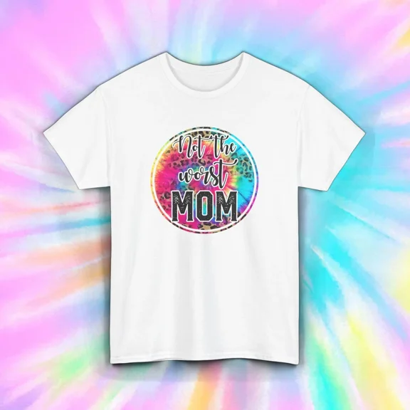Hot Trending Not The Worst Mom Funny Motherhood Leopard Tie Dye Shirt Design Preview Only