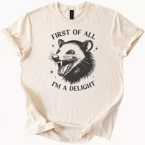 Hot Trending Opossum T Shirt First Of All Im A Delight Funny Graphic Tee Design Preview Only