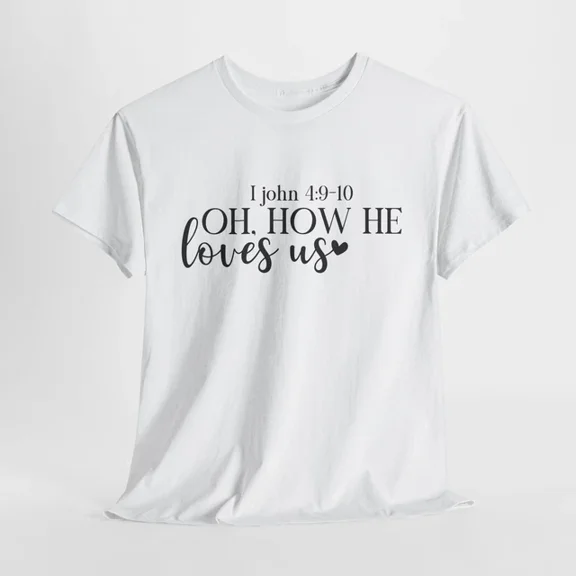 Hot Trending Pray More Worry Less T-Shirt | I john 4 9 10 oh, how he loves us Shirt Design Preview Only