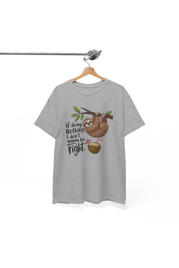 Hot Trending Sloth T-Shirt - Funny Tee to Make Everyone Smile Design Preview Only