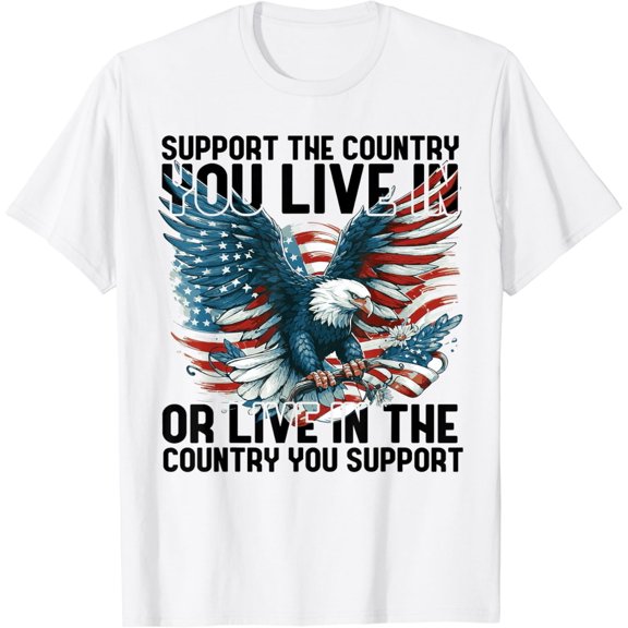 Hot Trending Support The Country You Live In Or Live In Where You Support T-Shirt S-5Xl Birthday Gifts; For Men & Women