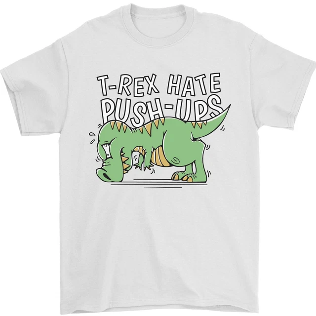 T-rex Hates Pushups T-shirt Tees Animals - Dinosaur - Flash Sale