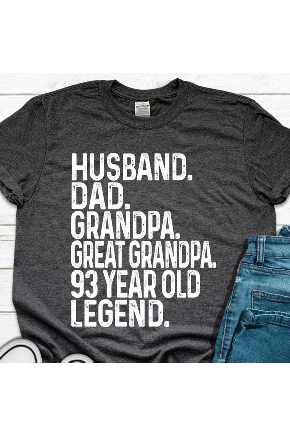 Hot Trending T-Shirt With 93Rd Birthday Dad Grandpa Shirt Father'S Day Gifts, Husband Dad Grandpa Great Grandpa 93 Year Old Legend T-Shirt Design Preview Only