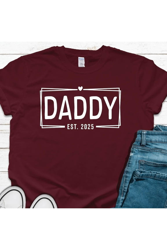 Hot Trending T-Shirt With Promoted To Daddy Shirt, New Daddy Shirt, Baby Announcement For Daddy, Daddy To Be Shirt, Daddy Est 2025, Gifts For New Dad Design Preview Only