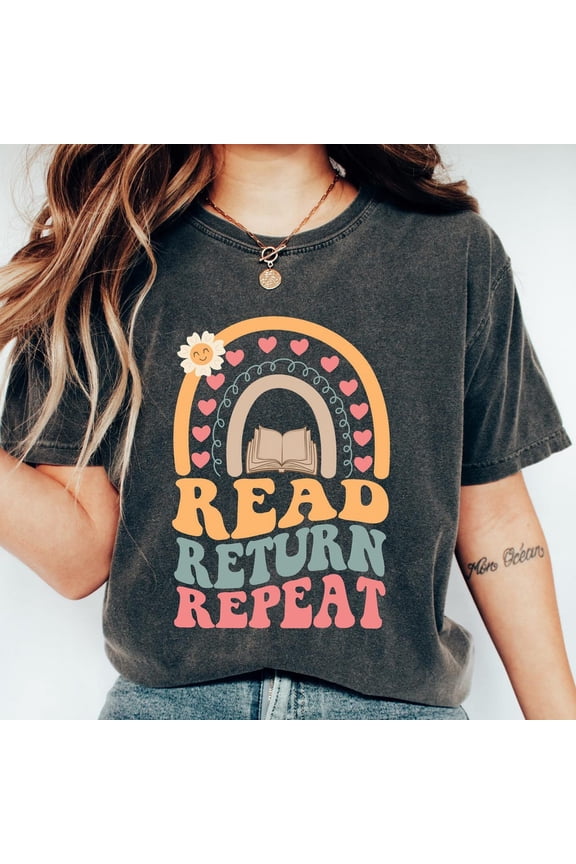 Hot Trending T-Shirt With Retro Reading, Read Return Repeat , Librarian Lady, Book Lover Gift, Bookworm Women Tee, Bookish Crewneck Design Preview Only