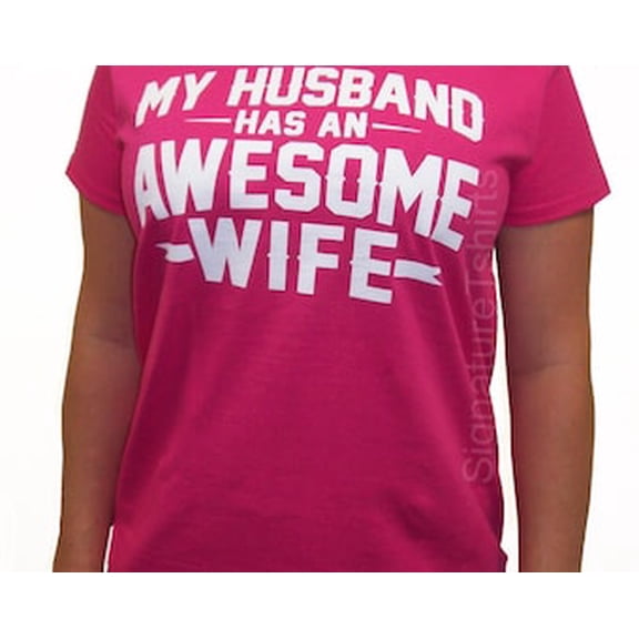 Hot Trending T-Shirt With Wife Gift My Husband Has An Awesome Wife Women'S T-Shirt Shirt Valentine'S Day Gift Wife Gift Funny Marriage Gift Shirt Anniversary Gift Design Preview Only