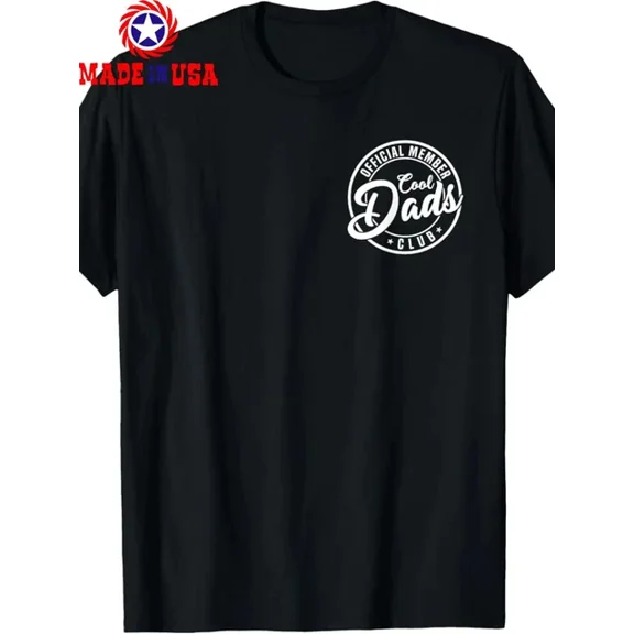 Hot Trending T-Shirt With 100% Made In Usa Cool Dads Club T-Shirt – Father'S Day Gift