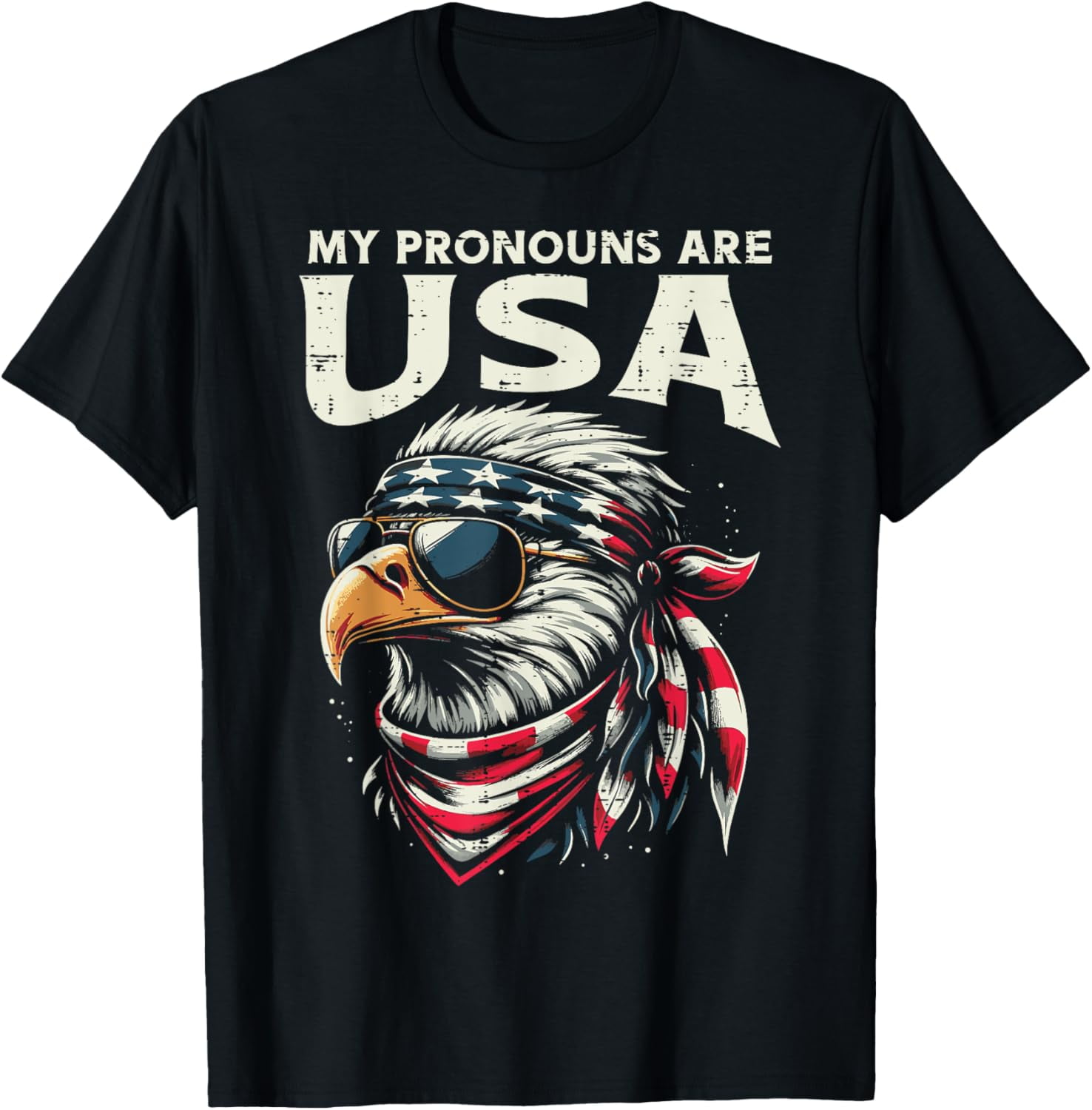 Hot Trending T-Shirt With 4Th Of July Eagle My Pronouns Are Usa Funny ...