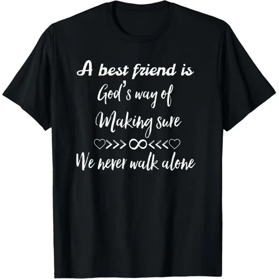Hot Trending T-Shirt With A Best Friend Is Gods Way Of Making Sure We Never Walk Alone T-Shirt Design Preview Only