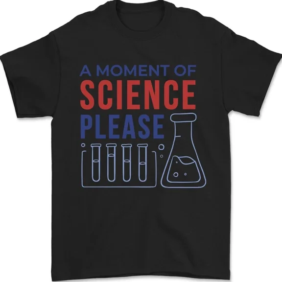 Hot Trending T-Shirt With A Moment Of Science Please Funny Chemistry T-Shirt Design Preview Only