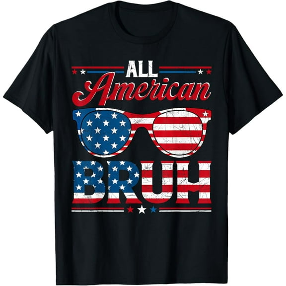 Hot Trending T-Shirt With All American Bruh Funny 4Th Of July Shirt For Boys Teens Usa T-Shirt Design Preview Only