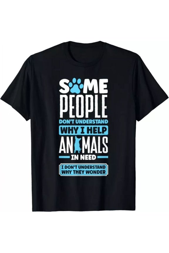 Hot Trending T-Shirt With Animal Rescue Pet Adoption Quote For An Animal Lover Design Preview Only