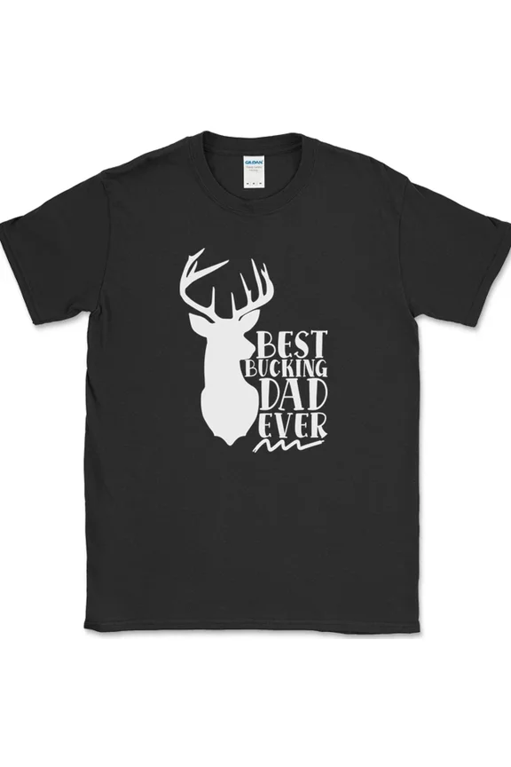 Hot Trending T-Shirt With Best Bucking Dad Everfunny Fathers Day Hunting Hunter Deer Gift Design Preview Only