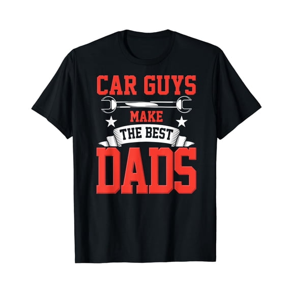 Hot Trending T-Shirt With Car Guys Make The Best Dads Gift Funny Garage Mechanic Dad