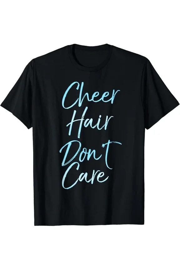 Hot Trending T-Shirt With Cheer Hair Don T Care Cute Cheerleading Gift For Design Preview Only
