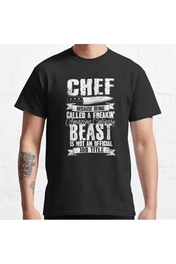 Hot Trending T-Shirt With Chef Because Being Called A Freakin Amazing Culinary Gift Design Preview Only