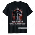 thumbnail image 1 of Hot Trending T-Shirt With Christian Warrior Knight Templar T-Shirt Better Die Standing Crusader Of God Tee, 1 of 5