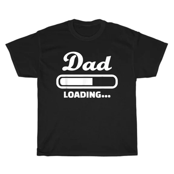 Hot Trending T-Shirt With Dad Loading Future Daddy Father Fathers Day Gift T-Shirt Unisex Funny Tee New Design Preview Only