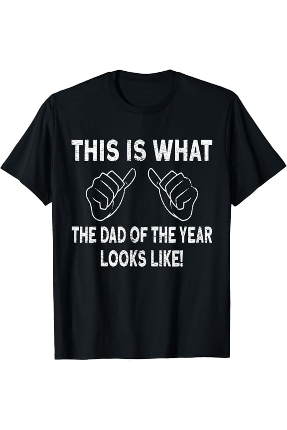 Hot Trending T-Shirt With Dad Of The Yeardad Father'S Day Gift Father Daddy