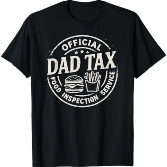 Hot Trending T-Shirt With Dad Tax, Funny Papa Daddy Fathers Day T-Shirt Design Preview Only