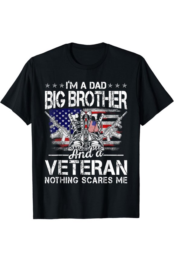 Hot Trending T-Shirt With Distressed I'M A Dad Big Brother Veteran Father'S Day