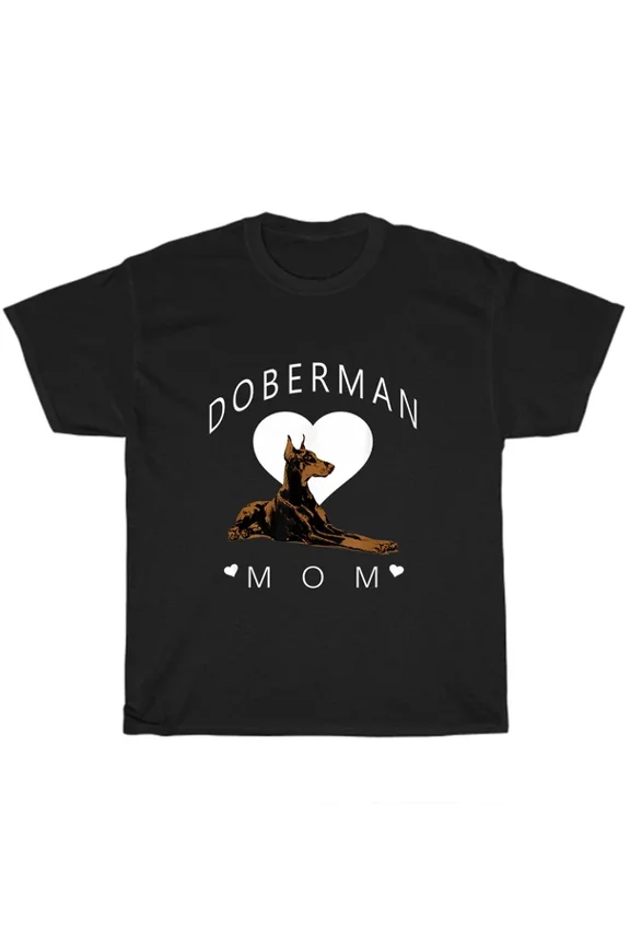 Hot Trending T-Shirt With Doberman Pinscher Mom Dog Dogs Pet Puppy Animal Lover T-Shirt Unisex Tee Gift