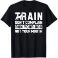 thumbnail image 1 of Hot Trending T-Shirt With Dog Training | Train Don'T Complain Design Preview Only, 1 of 3