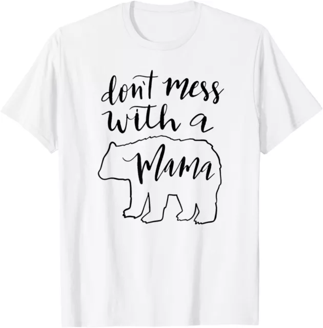 Hot Trending T-Shirt With Don'T Mess With A Mama T-Shirt Funny Bear ...