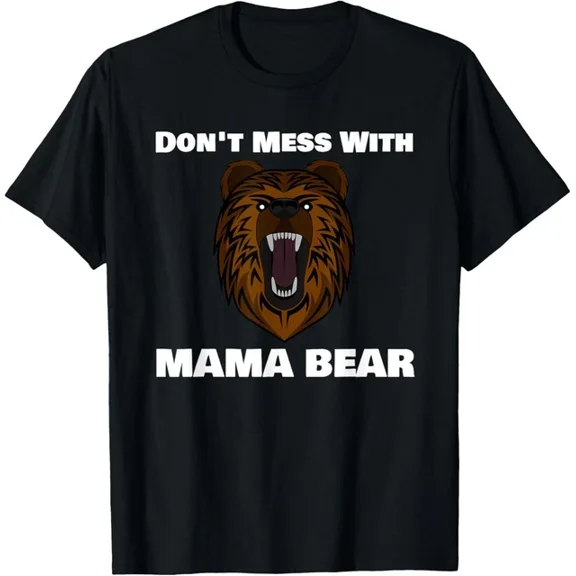 Hot Trending T-Shirt With Don'T Mess With Mama Bear Funny Joke Design Preview Only