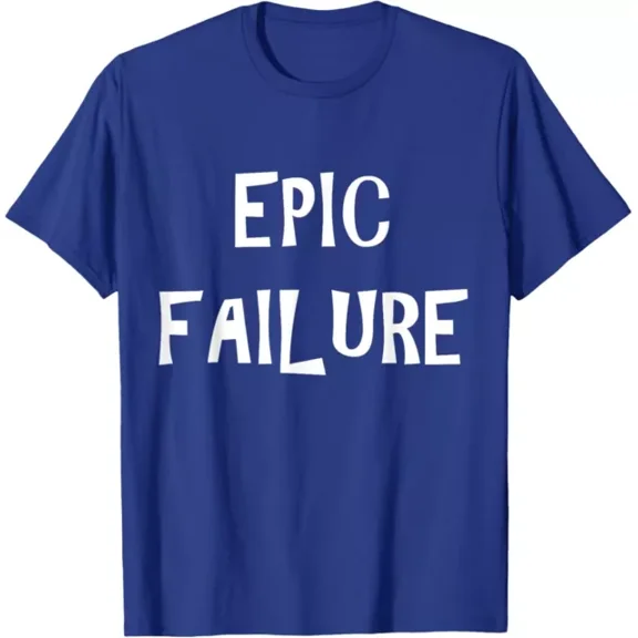 Hot Trending T-Shirt With Epic Failure Design Preview Only