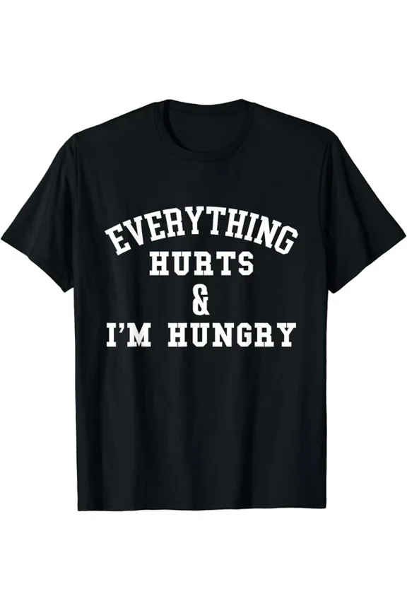 Hot Trending T-Shirt With Everything Hurts & I'M Hungry - Running Marathon Runner Design Preview Only